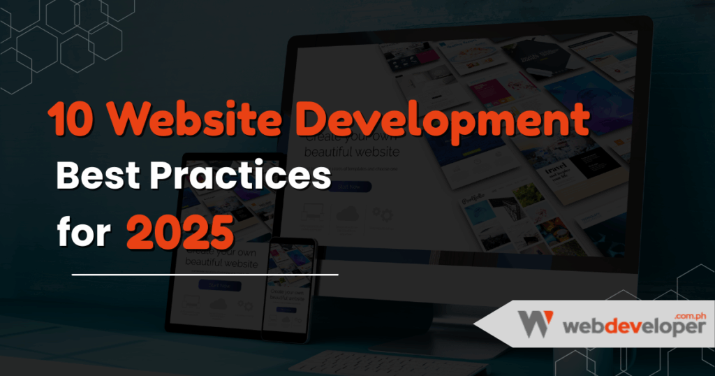 10 Website Development Best Practices for 2025 – modern website design tips by WebDeveloper.com.ph
