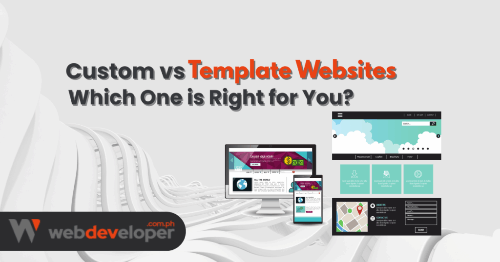 Custom vs. Template Websites Which One is Right for You