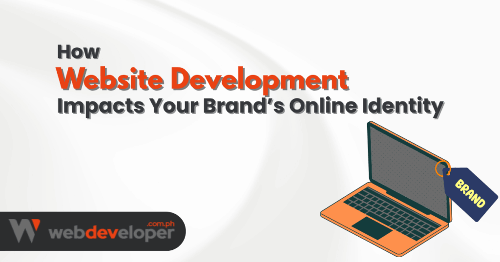 How Website Development Impacts Your Brand’s Online Identity