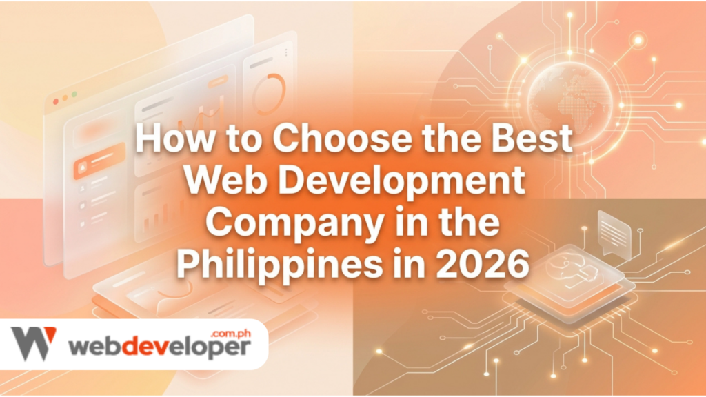 How to Choose the Best Web Development Company in the Philippines in 2026
